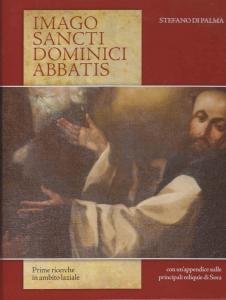Imago Santo Dominici abbatis. Prime ricerche in ambito laziale. Con …