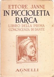 In piccioletta barca. Libro della prima conoscenza di Dante