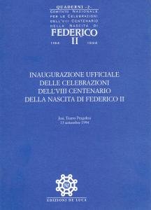 Inaugurazione ufficiale delle celebrazioni dell'VIII centenario della nascita di Federico …
