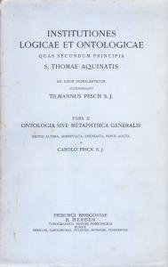 Institutiones logicae et ontologicae quas secundum principia S. Thomae Aquinatis. …