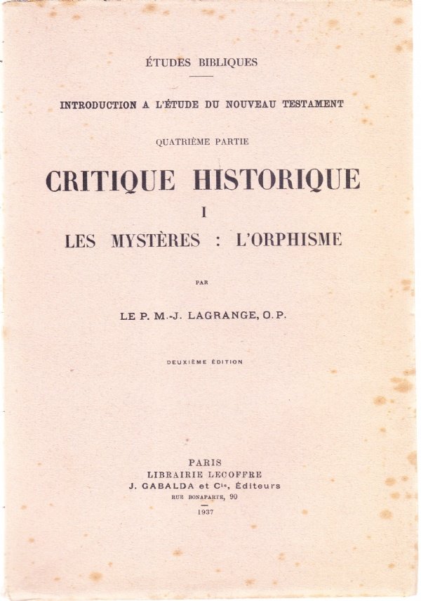 Introduction à l'étude du Nouveau Testament. Quatrième partie. Critique historique …