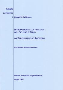 Introduzione alla teologia del Dio Uno e Trino. Da Tertulliano …