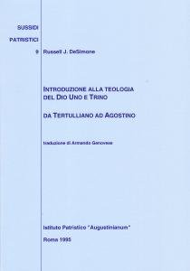 Introduzione alla teologia del Dio Uno e Trino. Da Tertulliano …