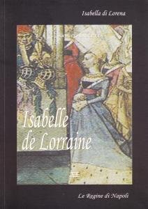 Isabelle de Lorraine. Isabella di Lorena