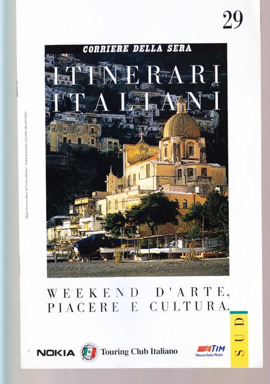Itinerari italiani n. 29. Sud, Puglia: Taranto, Brindisi, Lecce, Gallipoli