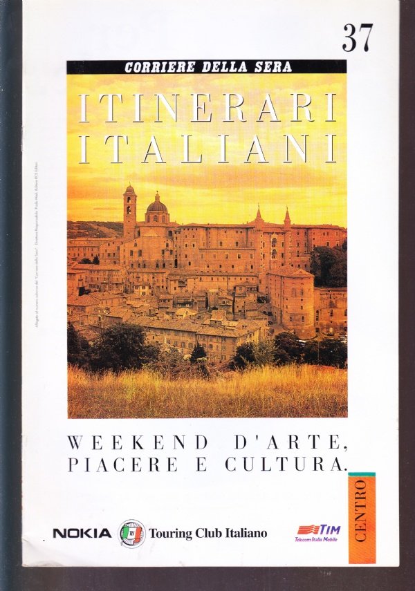 Itinerari italiani n. 37. Centro, Lazio: Viterbo, Tuscania, Tarquinia