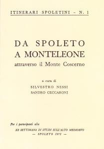 Itinerari spoletini 1. Da Spoleto a Monteleone attraverso il Monte …