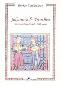 Johannes de Grocheo e i testimoni musicali del XIII secolo