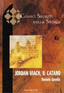 Jordan Viach, il cataro