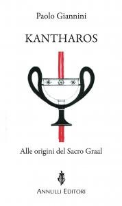 Kantharos. Alle origini del Sacro Graal