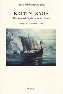 Kristni Saga. L'avvento del Cristianesimo in Islanda. Commento, testo e …