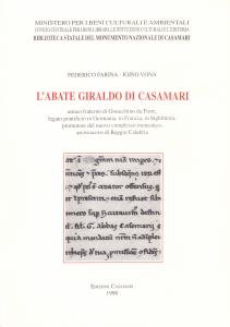 L'abate Giraldo di Casamari. Amico fraterno di Gioacchino da Fiore, …