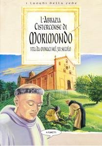 L'Abbazia Cistercense di Morimondo. Vita da monaci nel XII secolo