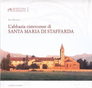 L'abbazia cistercense di Santa Maria di Staffarda