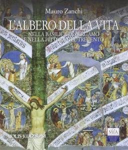L'albero della vita nella basilica di Bergamo e nella pittura …