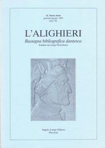 L'Alighieri. Rassegna bibliografica dantesca 13, Nuova Serie, gennaio-giugno 1999, anno …