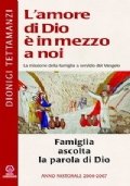 L'amore di Dio è in mezzo a noi. Famiglia ascolta …