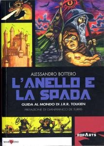 L'anello e la spada. Guida al mondo di J.R.R. Tolkien