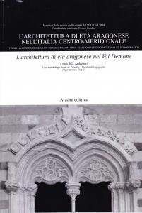 L'architettura di età aragonese nell'Italia centro-meridionale. L'architettura di età aragonese …