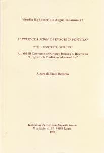 L'Epistula fidei di Evagrio Pontico. Temi, contesti, sviluppi