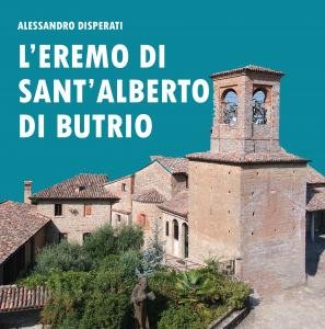 L'Eremo di Sant'Alberto di Butrio