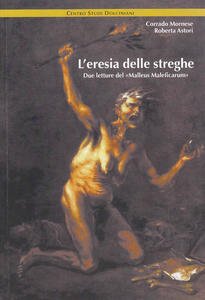 L'eresia delle streghe. Due letture del «Malleus Maleficarum»