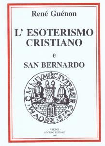 L'esoterismo cristiano - San Bernardo