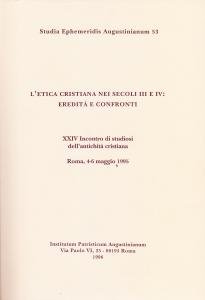 L'etica cristiana nei secoli III e IV: eredità e confronti