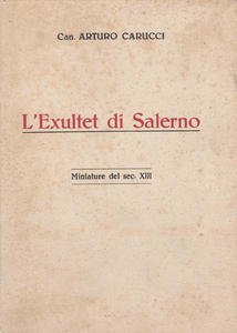 L'Exultet di Salerno. Miniature del sec. XIII