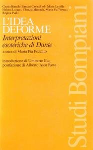 L'idea deforme. Interpretazioni esoteriche di Dante