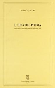 L'idea del poema. Studio sulla Gerusalemme conquistata di Torquato Tasso