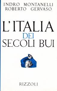 L'Italia dei secoli bui. Il Medio Evo sino al Mille