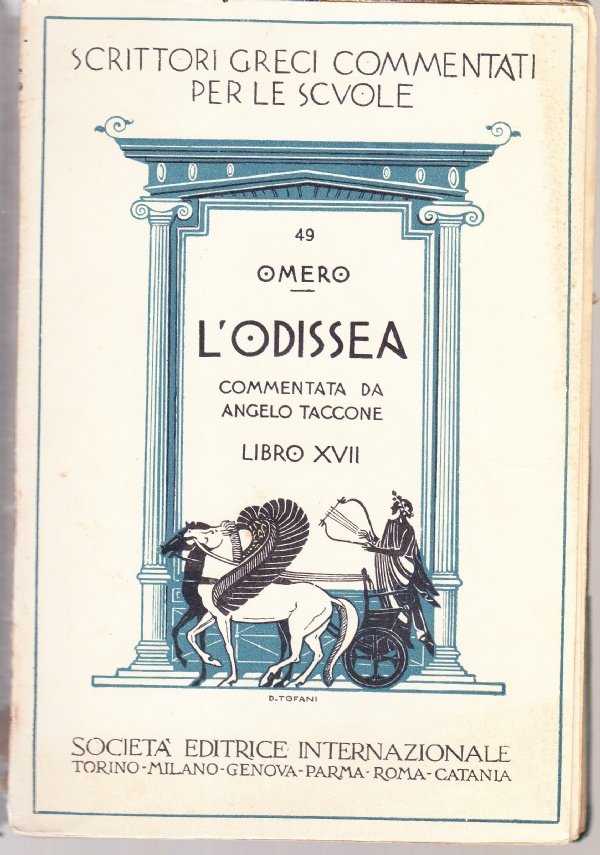 L'Odissea commentata da Angelo Taccone. Libro XVII