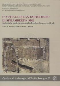 L'ospitale di San Bartolomeo di Spilamberto (MO). Archeologia, storia e …