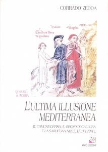 L'ultima illusione mediterranea. Il comune di Pisa, il regno di …