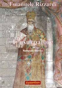 L'usurpatore. Romanzo storico