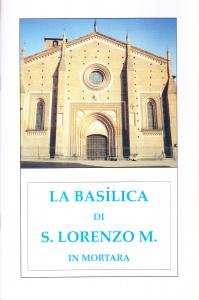 La basilica di S. Lorenzo M. in Mortara