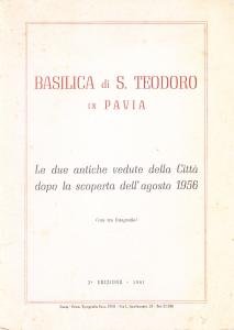 La Basilica di S. Teodoro in Pavia. Le due antiche …