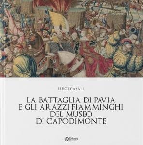La battaglia di Pavia e gli arazzi fiamminghi del Museo …