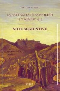 La battaglia di Zappolino 15 novembre 1325. Note aggiuntive