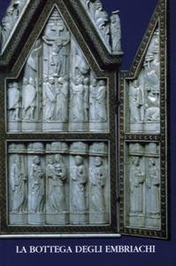 La Bottega degli Embriachi. Museo Nazionale del Bargello