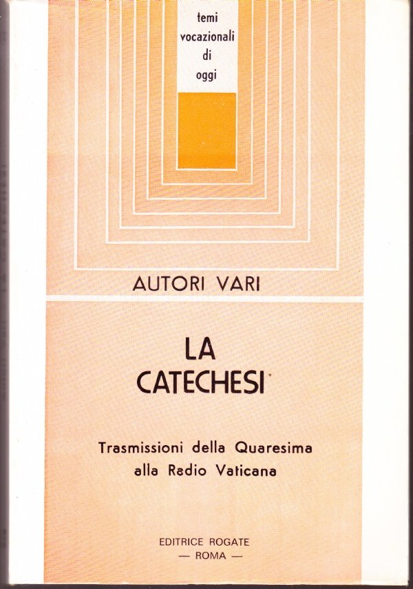 La catechesi. Trasmissioni della Quaresima alla Radio Vaticana