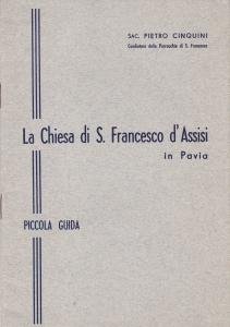 La Chiesa di S. Francesco d'Assisi in Pavia. Piccola guida