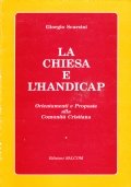 La Chiesa e l'handicap. Orientamenti e Proposte alla Comunità Cristiana