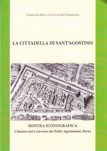 La Cittadella di Sant'Agostino. Mostra iconografica