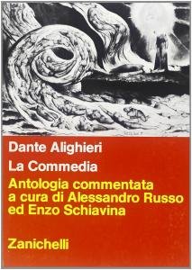 La Commedia. Antologia commentata con Appendice di letture critiche