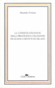 La Commedia di Dante nella prestigiosa collezione di Gianni Cervetti …