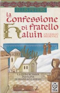 La confessione di fratello Haluin. La quindicesima indagine di fratello …