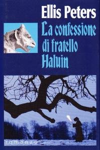 La confessione di fratello Haluin. Romanzo