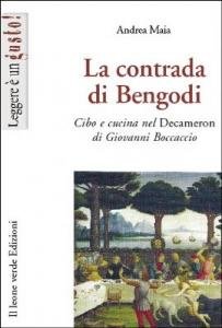 La contrada di Bengodi. Cibo e cucina nel Decameron di …